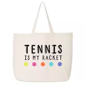 Tennis is My Racket Large Canvas Tote Bag